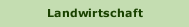 Landwirtschaft